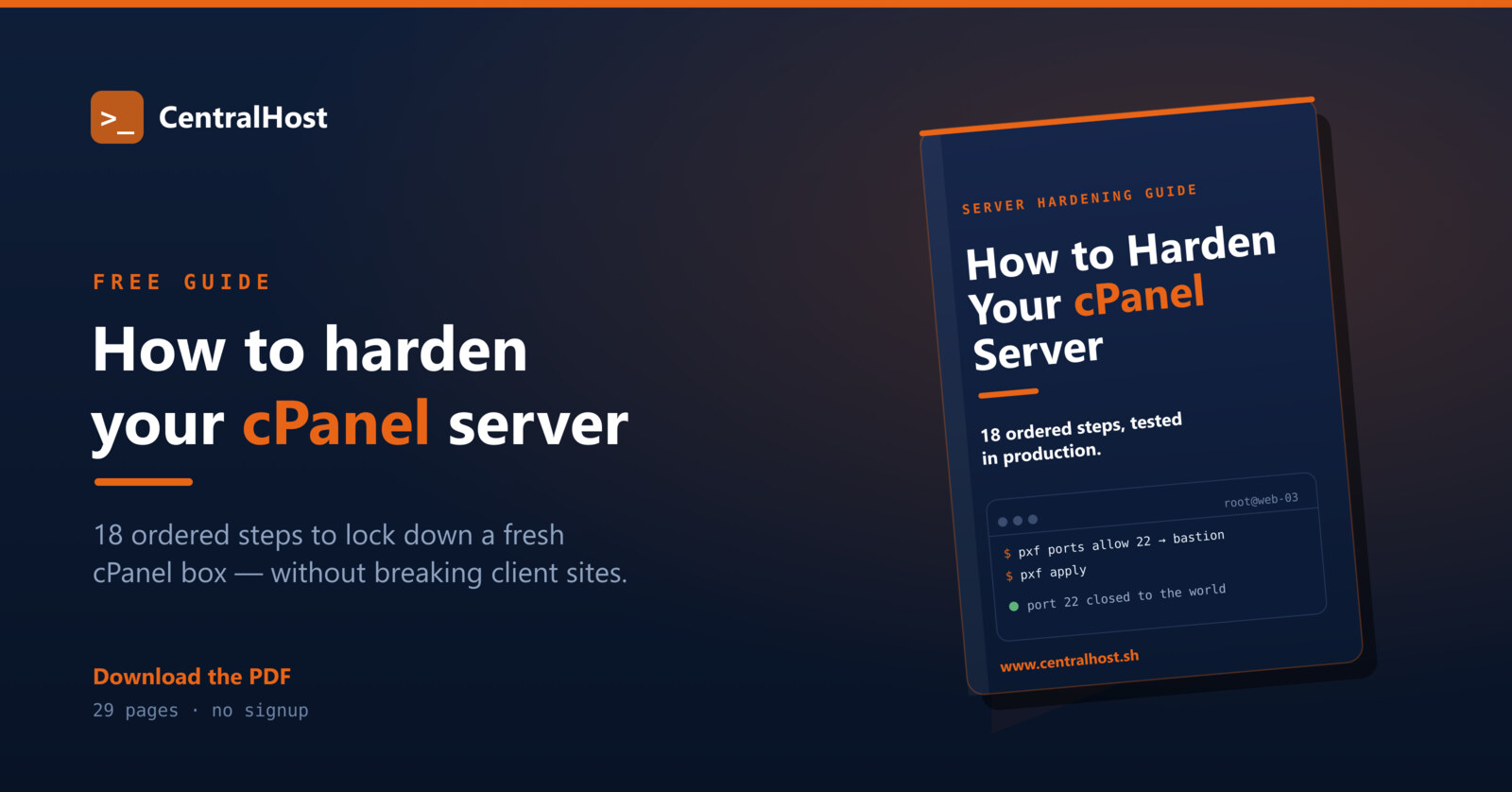 A free guide cover: 'How to harden your cPanel server.' Beside it, the printed book — 'How to Harden Your cPanel Server: 18 ordered steps, tested in production' — showing a terminal restricting SSH to a bastion and closing port 22 to the world.