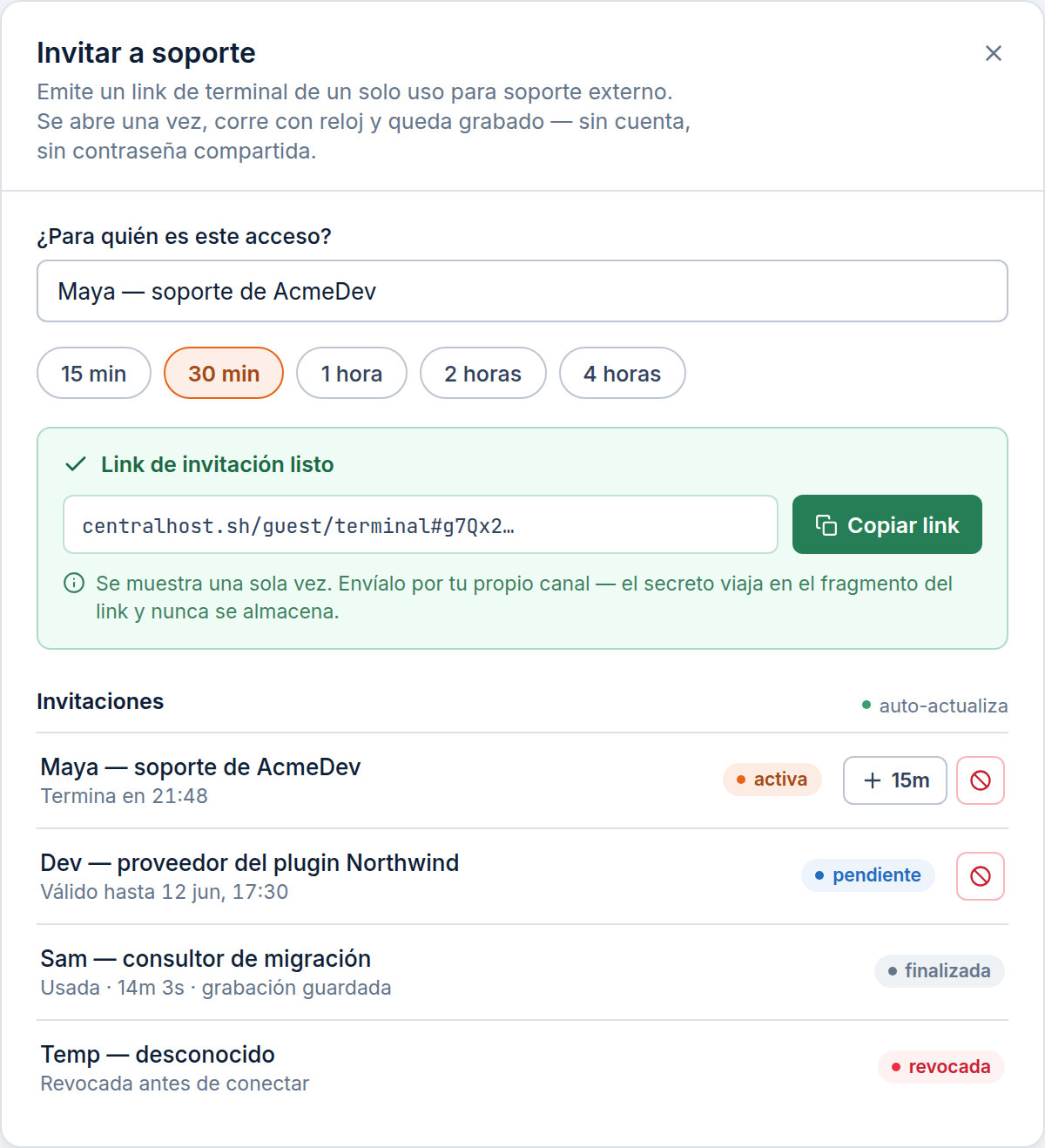 El diálogo "Invitar a soporte" en la sección Terminal de un servidor: un formulario corto que pregunta para quién es el acceso y una duración de sesión, un link de un solo uso mostrado una sola vez con un botón de copiar, y debajo una lista de invitaciones pasadas y activas con chips de estado, un contador en vivo y controles de extender / revocar.